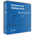 OS PIONEIROS DA HABITAÇÃO SOCIAL VOL 2
