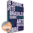 SOBRE A ARTE BRASILEIRA: <br>da pré-história aos anos 1960