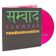 SAMWAAD <br>Rua do encontro