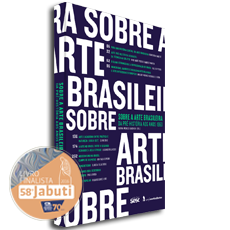 SOBRE A ARTE BRASILEIRA: <br>da pré-história aos anos 1960