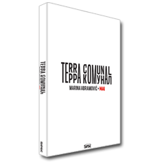 TERRA COMUNAL:<br>Marina Abramovic + MAI